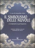 Il simbolismo delle nuvole. L'eternità fluttuante