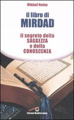 Il libro di Mirdad. Il segreto della saggezza e della conoscenza