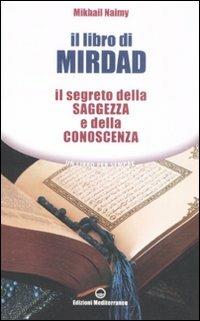 Il libro di Mirdad. Il segreto della saggezza e della conoscenza - Mikhail Naimy - copertina