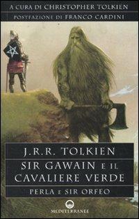 Sir Gawain e il cavaliere verde. Perla e sir Orfeo - John R. R. Tolkien - copertina