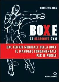 Boxe at Gleason's Gym. Tecniche di base del pugilato - Wilson Basetta - copertina