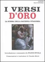 I versi d'oro. La summa della sapienza pitagorea. Testo greco a fronte