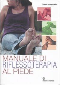 Manuale di riflessoterapia al piede - Hanne Marquardt - copertina