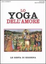 Lo yoga dell'amore. Le gesta di Krishna