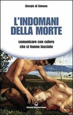 L' indomani della morte. Comunicare con coloro che ci hanno lasciato