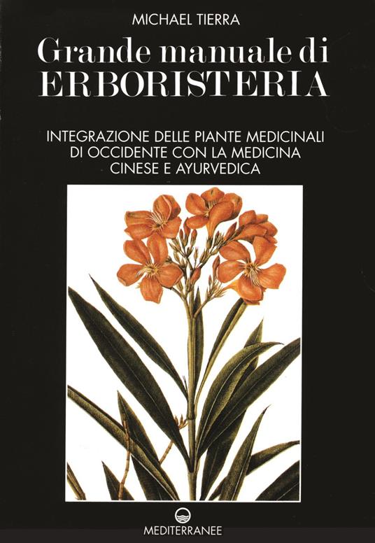 Grande manuale di erboristeria - Michael Tierra - copertina
