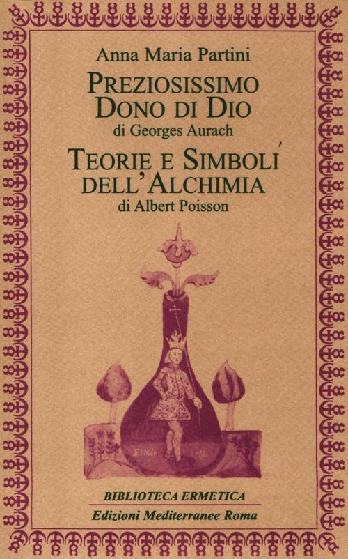 Preziosissimo dono di Dio-Teorie e simboli dell'alchimia - Georges Aurach - copertina