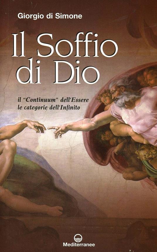 Il soffio di Dio. Il «continuum» dell’Essere, le categorie dell’infinito - Giorgio Di Simone - copertina