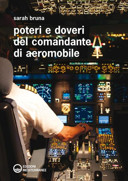 Poteri e doveri del comandante di aeromobile - Sarah Bruna - ebook