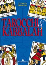 Tarocchi & kabbalah. Ediz. illustrata