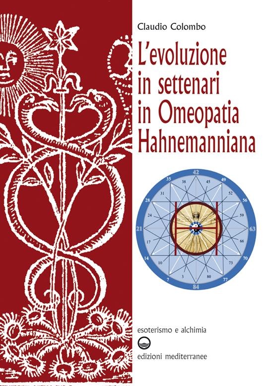 L' evoluzione in settenari in omeopatia hahnemanniana - Claudio Colombo - ebook