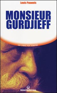 Monsieur Gurdjieff - Louis Pauwels - copertina