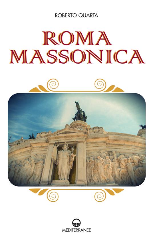 Roma massonica - Roberto Quarta - ebook