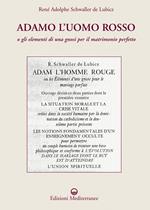 Adamo l'uomo rosso o gli elementi di una gnosi per il matrimonio perfetto