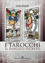 I tarocchi. Il vangelo segreto