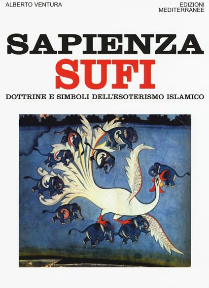 Sapienza sufi. Dottrine e simboli dell'esoterismo islamico - Alberto Ventura - copertina