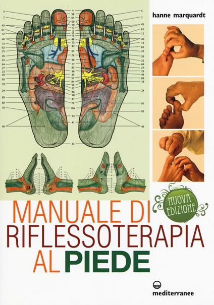 Manuale di riflessoterapia al piede - Hanne Marquardt - copertina