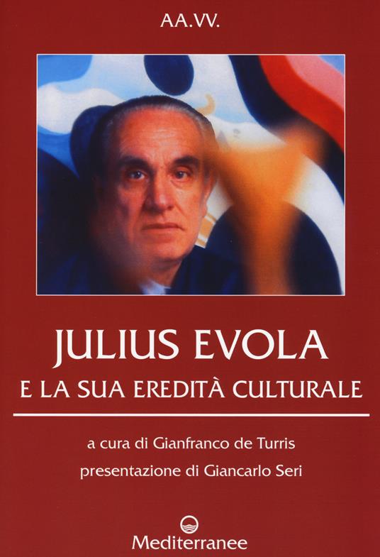 Julius Evola e la sua eredità culturale - copertina