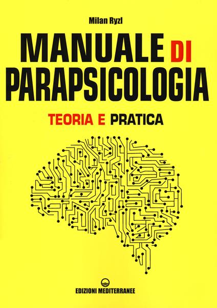 Manuale di parapsicologia. Teoria e pratica. Nuova ediz. - Milan Ryzl - copertina