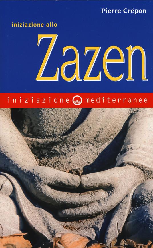Iniziazione allo zazen - Pierre Crépon - copertina