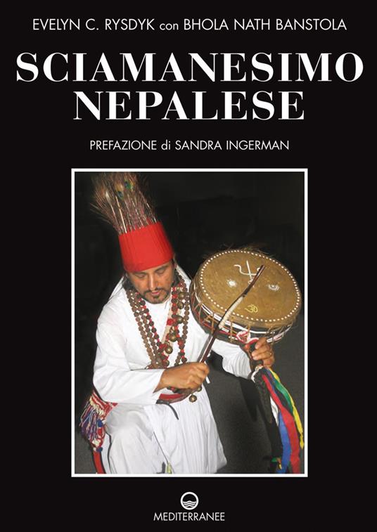 Sciamanesimo nepalese - Evelyn C. Rysdyk,Bhola Nath Banstola - copertina