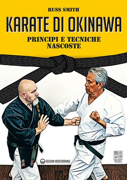 Karate di Okinawa. Principi e tecniche nascoste - Russ Smith - copertina