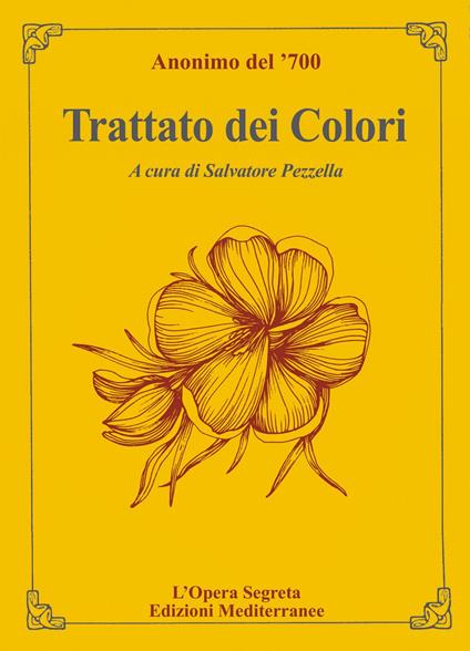Trattato dei colori - Anonimo del '700,Salvatore Pezzella - ebook