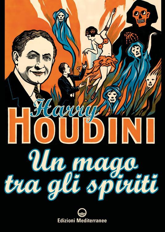 Un mago tra gli spiriti - Harry Houdini,Angelo Airò Farulla - ebook