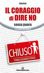 Il coraggio di dire no. Senza paura
