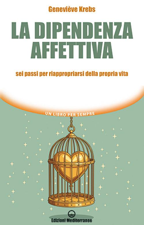 La dipendenza affettiva - Geneviève Krebs - copertina
