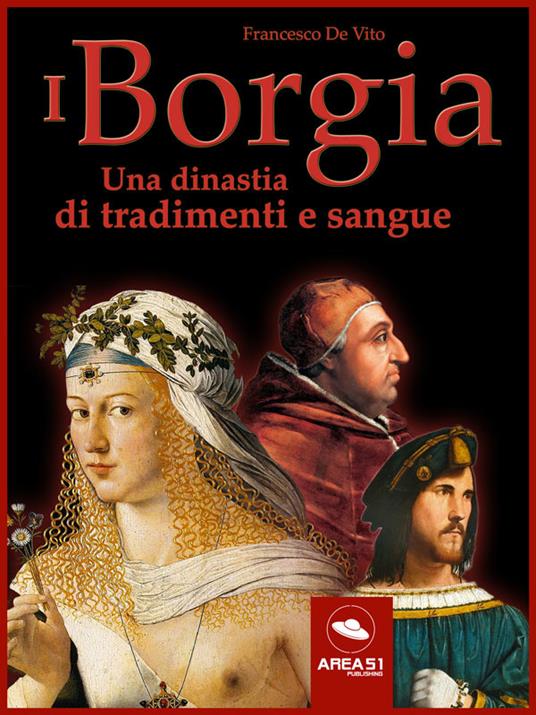 I Borgia - Francesco De Vito - ebook