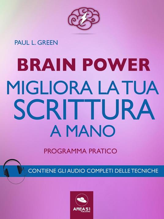 Brain Power. Migliora la tua scrittura a mano - Paul L. Green - ebook