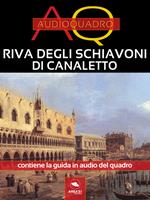 Canaletto. Audioquadro. Con File audio per il download