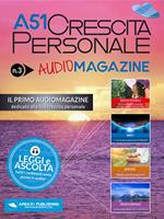 A51 Crescita personale audiomagazine. Con File audio per il download. Vol. 3