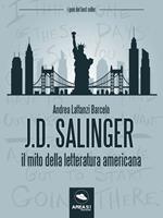 J.D. Salinger . Il mito della letteratura americana