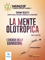 La mente olotropica. L'energia della guarigione