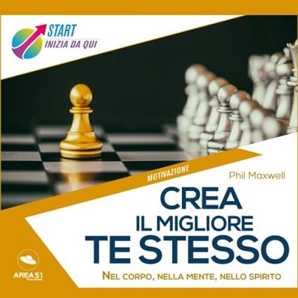 Crea il migliore te stesso