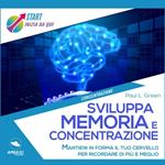 Sviluppa memoria e concentrazione