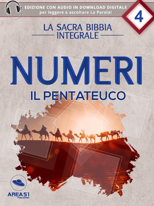 La Sacra Bibbia. Il Pentateuco. Numeri. Ediz. integrale - AA.VV. - ebook