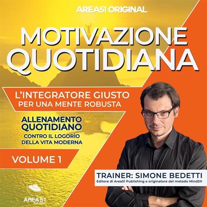 Area51 Original. Motivazione quotidiana VOLUME 1