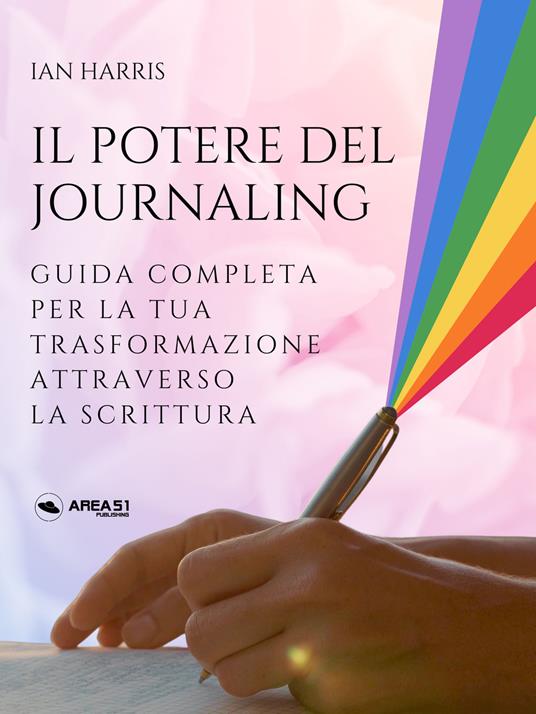 Il potere del Journaling - Ian Harris - ebook