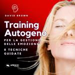 Training Autogeno per la gestione delle emozioni