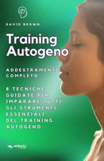 Training Autogeno. Addestramento completo