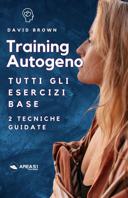 Training Autogeno. Gli esercizi base - David Brown - ebook