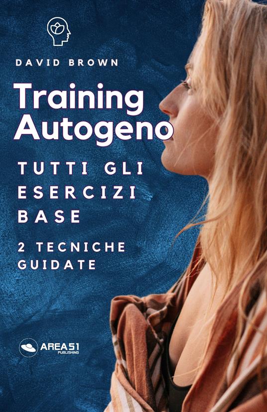 Training Autogeno. Gli esercizi base - David Brown - ebook