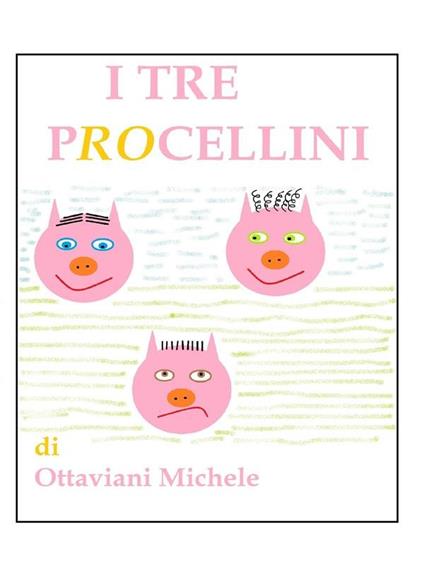 I tre procellini - Michele Ottaviani - ebook