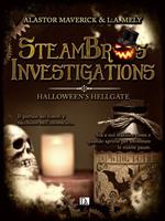 Halloween's hellgate. SteamBros Investigations. Ediz. italiana