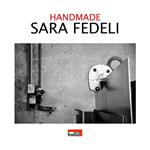 Sara Fedeli. Handmade. Ediz. illustrata