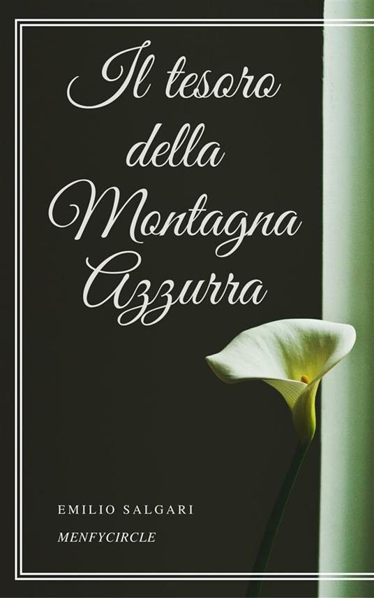 Il tesoro della montagna azzurra - Emilio Salgari - ebook