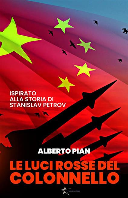 Le luci rosse del colonnello - Alberto Pian - ebook